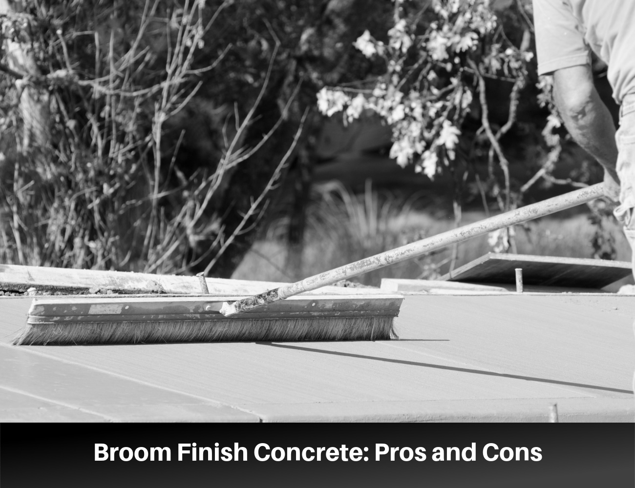 Broom Finish Concrete: Overview of the Complete Process  