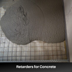 Retarders for Concrete