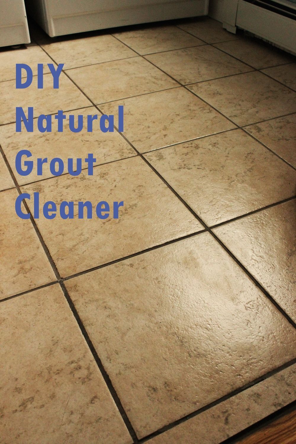 How To Clean Grout With A Homemade Grout Cleaner – Practically Functional